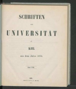 Band XVII.: Schriften der Universität zu Kiel aus dem Jahre 1870
