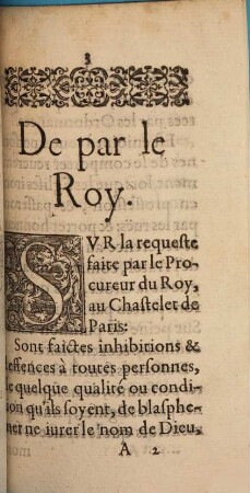 Ordonnance Dv Roy, Et de Monsieur le Preuost de Paris, ou son Lieutenant Ciuil. Contre les Iureurs, Blasphemateurs, & autres