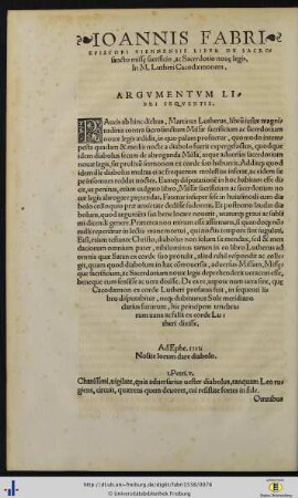 Ioannis Fabri Episcopi Viennensis Liber De Sacrosancto missᶒ sacrificio, ac Sacerdotio novᶒ legis, In M. Lutheri Cacodæmonem
