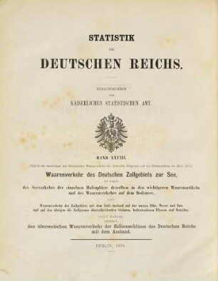 Auswärtiger und überseeischer Waarenverkehr des deutschen Zollgebiets und der Zollausschlüsse. 28. 1876