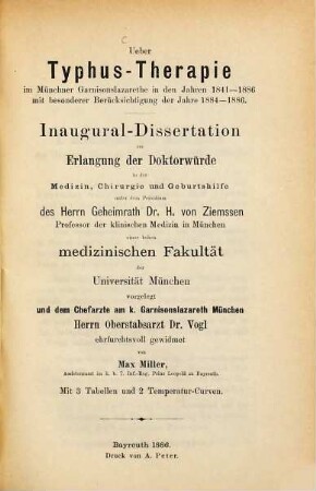 Über Typhus-Therapie im Münchner Garnisonslazarethe in den Jahren 1841 - 1886 : mit besonderer Berücksichtigung der Jahre 1884 - 1886
