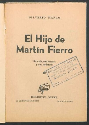 El hijo de Martín Fierro : su vida, sus amores y sus andanzas