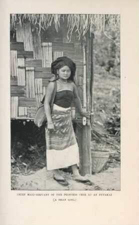 Chief maid-servant of the Princess Chie Lo at Putakai (a Shan girl)