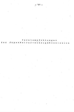 181-186, Vorabempfehlungen der Jugendstrafvollzugskommission
