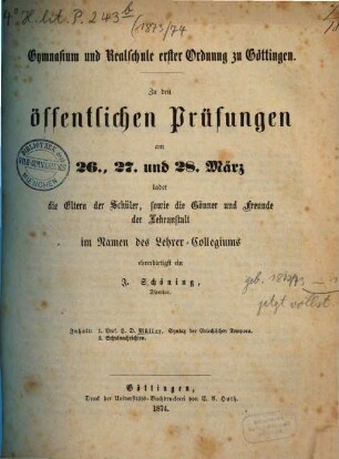 Zu den öffentlichen Prüfungen am ... ladet die Eltern der Schüler, sowie die Gönner und Freunde der Lehranstalt im Namen des Lehrer-Collegiums ehrerbietigst ein. 1873/74