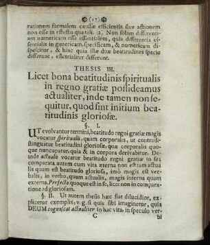 Thesis III. Licet bona beatitudinis spiritualis in regno gratiae possideamus actualiter, inde tamen non sequitur, quod sint initium beatitudinis gloriosae.