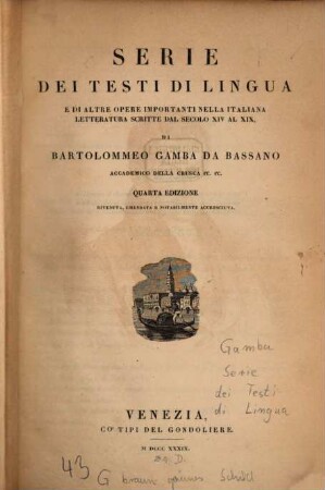Serie dei testi di lingua italiana e di altre opere importanti nella Italiana letteratura dal secolo XIV al XIX