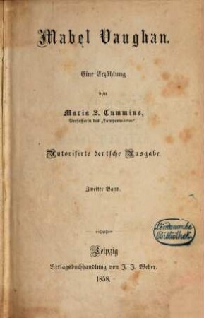 Mabel Vaughan : Eine Erzählung von Maria S. Cummins. Autorisirte deutsche Ausgabe, 2