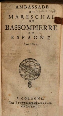 Ambassade Dv Mareschal De Bassompierre En Espagne l'an 1621