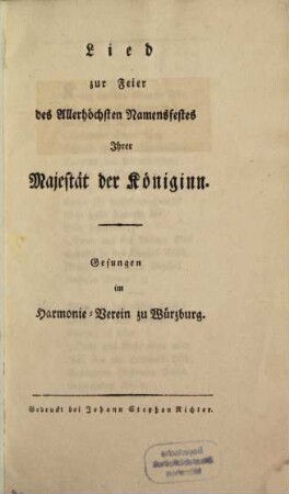 Lied zur Feier des allerhöchsten Namensfestes Ihrer Majestät der Königinn