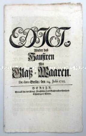 Edikt von Friedrich Wilhelm I. König in Preußen betreffend Verbot des Hausierens mit Glaswaren