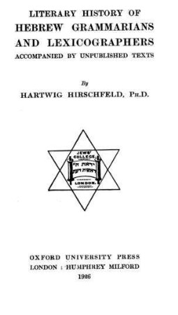 Literary history of Hebrew grammarians and lexicographers ... / by Hartwig Hirschfeld