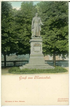 Marienbad. Reitenberger-Monument (1879) : Marienbad. Denkmal für den Abt Karl Kaspar Reitenberger (Taufname Kaspar Prokop Reittenberger; 1879 von Carl Kundmann), den Begründer und Stifter des Kurortes Marienbad
