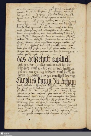 das achzehntt capittell sagtt wie der Carolus mitt machtt