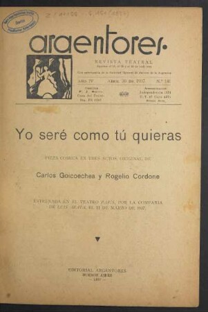 1937014100: Yo seré como tú quieras : pieza cómica en tres actos