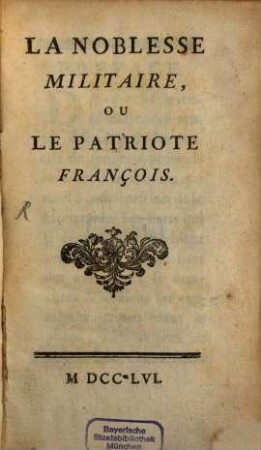 La noblesse militaire ou le Patriote françois