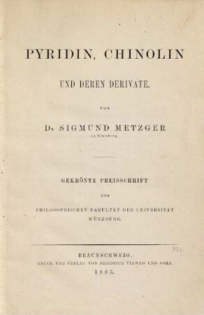 Pyridin, Chinolin und deren Derivate : gekrönte Preisschrift der Philosophischen Fakultät der Universität Würzburg