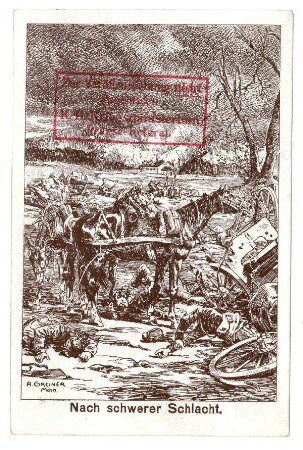 o.Nr.: Nach schwerer Schlacht (Schlachtfeld) (verboten, Zensurvermerk 11.09.1915)