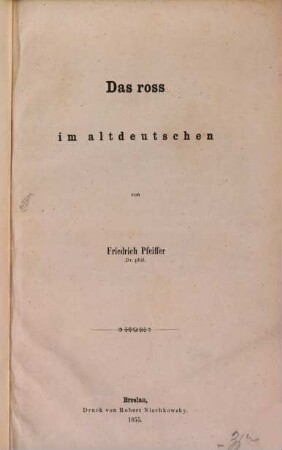 Das Ross im Altdeutschen : eine Abhandlung ...