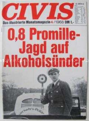 Kultur-politische Monatszeitschrift "CIVIS" u.a. über Alkohol am Steuer und über Machtkämpfe in den osteuropäischen Staaten