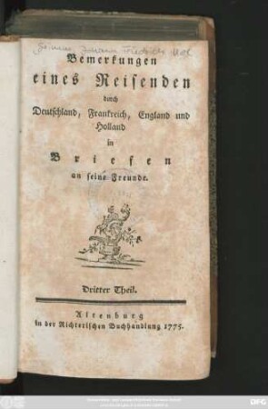 T. 3: Bemerkungen eines Reisenden durch Deutschland, Frankreich, England und Holland : in Briefen an seine Freunde
