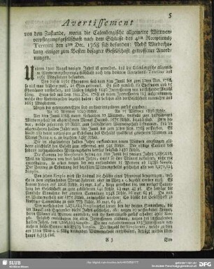 Avertissement von dem Zustande, worin die Calenbergische allgemeine Wittwenverpflegungsgesellschafft nach dem Schlusse des 4ten Receptions-Termini den 1ten Dec. 1768 sich befunden. Nebst Wiederholung einiger zum Besten besagter Gesellschaft getroffenen Anordnungen : [Hannover, den 8ten Febr. 1769. Im Fürstenthum Calenberg verordnete Land- und Schatz-Räthe, auch Schatz-Deputirte]