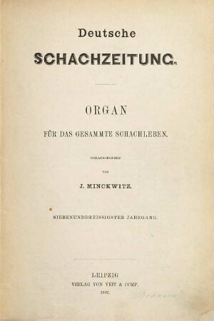 Deutsche Schachzeitung : amtl. Organ d. Deutschen Schachbundes. 37. 1882