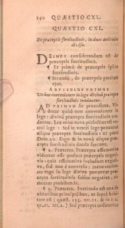 Quaestio CXL. De praeceptis fortitudinis, in duos articulos divisa.