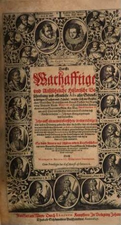 Östreichischer Lorberkrantz Oder Kayserl. Victori. Das ist: Warhafftige vnd Außführliche Historische Beschreibung vnd offentliche Acta aller Gedenckwürdigen Sachen vnd Händel, welche sich ... bey Regierung Weilandt Keyser Matthiae ... vnd jetzt Regierender Röm. Key. May. Ferdinando II. ... in diesem 10.Jährigen Krieg zugetragen vnd verlauffen