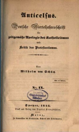 Anticelsus : deutsche Vierteljahresschrift für zeitgemäße Apologie des Katholicismus und Kritik des Protestantismus. 9, 9. 1845