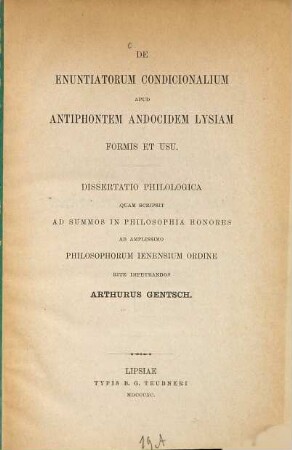 De enuntiatorum condicionalium apud Antiphontem, Andocidem, Lysiam formis et usu
