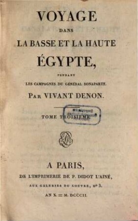 Voyage dans la basse et la haute Egypte, pendant les campagnes du Général Bonaparte. 3