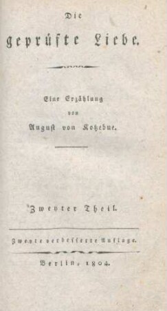 Theil 2: Die geprüfte Liebe : Eine Erzählung