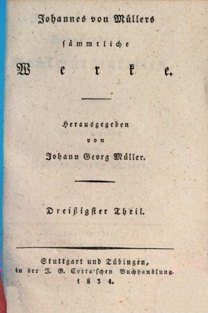 Johannes von Müllers sämmtliche Werke. 30, Biographische Denkwürdigkeiten ; T. 2