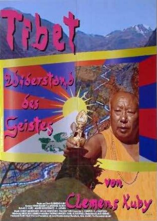 Tibet - Widerstand des Geistes