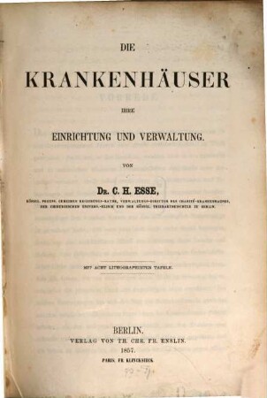 Die Krankenhäuser, ihre Einrichtung und Verwaltung