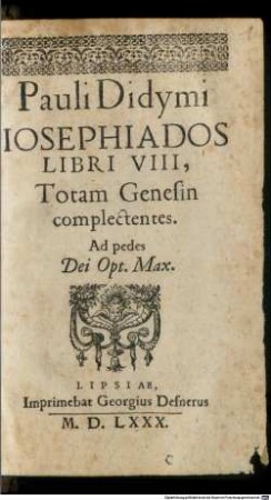 Pauli Didymi Josephiados : Libri VIII, Totam Genesin complectentes