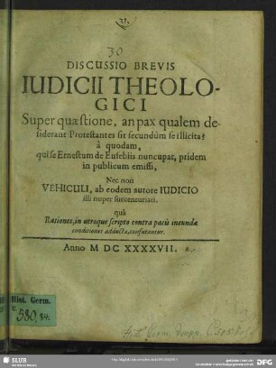 Discussio brevis iudicii theologici super quaestione, an pax qualem desiderant protestantes sit secundum se illicita?