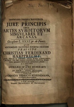 Dissertatio Jvridica Inavgvralis De Jure Principis Circa Artes Svbditorvm Singvlares Et Arcanas : Occasione L. XXXI. pr. de Poenis