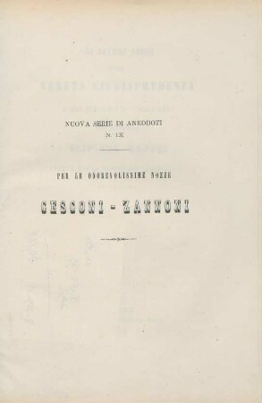 Di alcuni abusi della veneta giurisprudenza : frammento inedito del marchese Scipione Maffei tratto dalla capitolare biblioteca di Verona