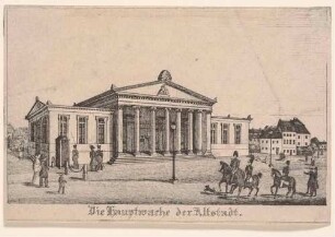 Die Altstädtische Hauptwache (Schinkelwache) in Dresden, 1832 gebaut, Blick nach Nordwesten