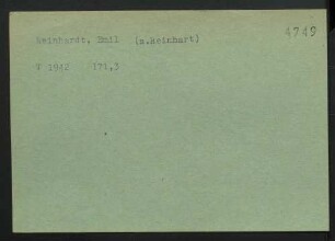 Reinhardt, Emil (siehe auch Reinhart)
