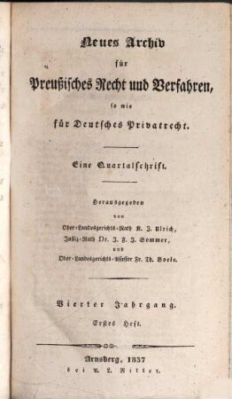 Neues Archiv für preussisches Recht und Verfahren, sowie für deutsches Privatrecht : eine Quartalsschrift. 4, 4. 1837