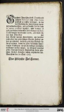 Gleichwie Ihro Churfürstl. Durchlaucht Inhalts Rescripti vom 16ten hujus gnädigst zu wissen verlanget, zu wie viel Frohnden die Unterthanen eigentlich verbunden seyen, und auf welche Art die nicht in natura praestirte bezahlet ... : Mannheim den 20. Sept. 1755