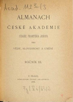 Almanach České Akademie Cisaře Františka Josefa pro Vědy, Slovesnost a Umění. 3. 1893