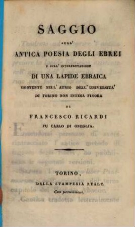 Saggio sull'antica poesia degli Ebrei e sull'interpretazione di una lapide Ebraica : esistente nell'atrio dell'università di Torino non intesa finora
