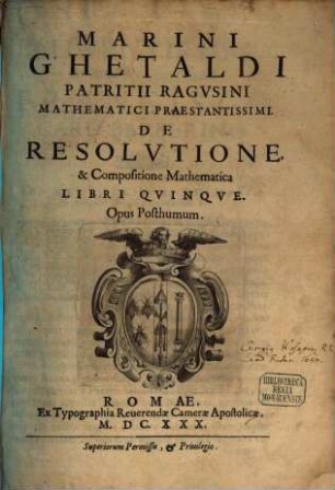 Marini Ghetaldi De resolutione et compositione mathematica : libri quinque