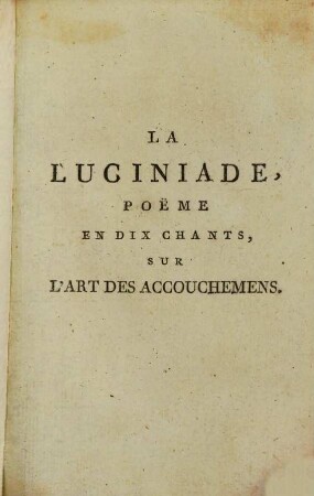 La Luciniade : Poeme, en dix chants, sur l'art des accouchemens