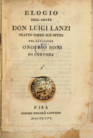 Elogio dell'abate Don Luigi Lanzi tratto dalle sue opere del cavaliere Onofrio Boni di Cortona