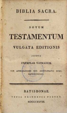 Novum Testamentum Vulgata Editionis : juxta exemplar Vaticanum